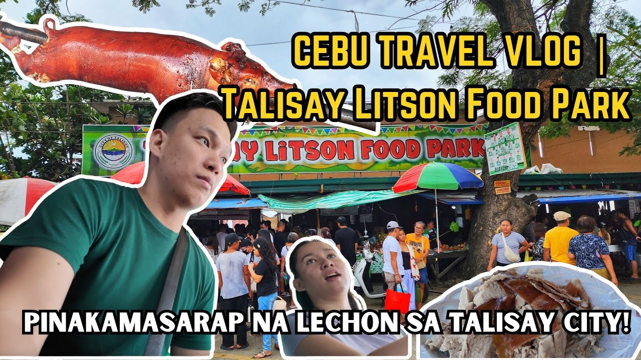 Talisay Litson Food Park: Pinakamasarap na Lechon sa Talisay City! l CEBU TRAVEL VLOG 2025