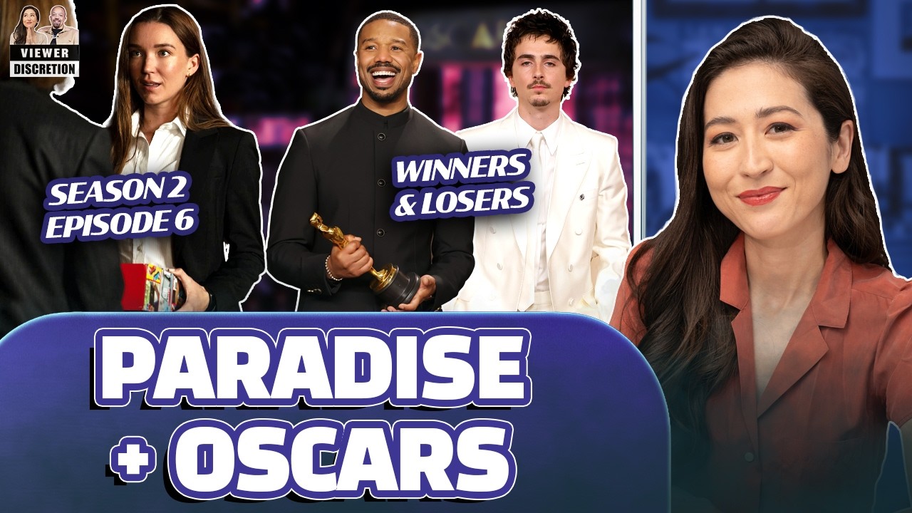 Paradise S2E6 Recap + Oscars Winners & Surprises | Viewer Discretion