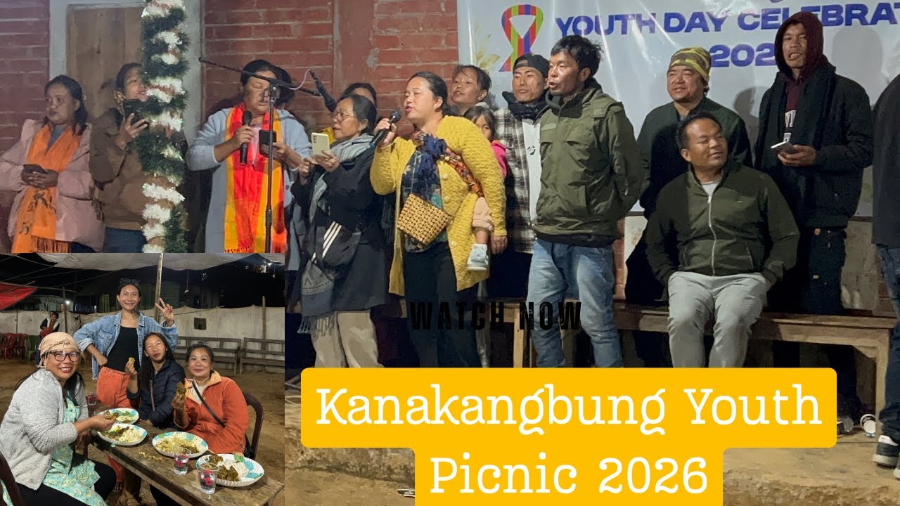 KANAKANGBUNG YOUTH PICNIC -CHAKPIKARONG /CHANDEL DIST /MANIPUR 