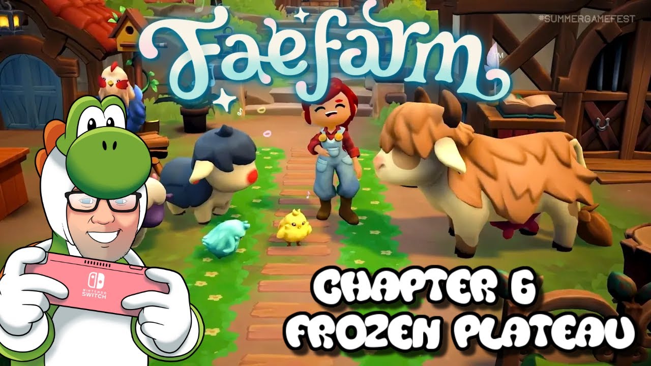 Let's Explore Chapter 6! | Fae Farm Pre-Launch Premier! | New Crops, New Items + Frozen Plateau