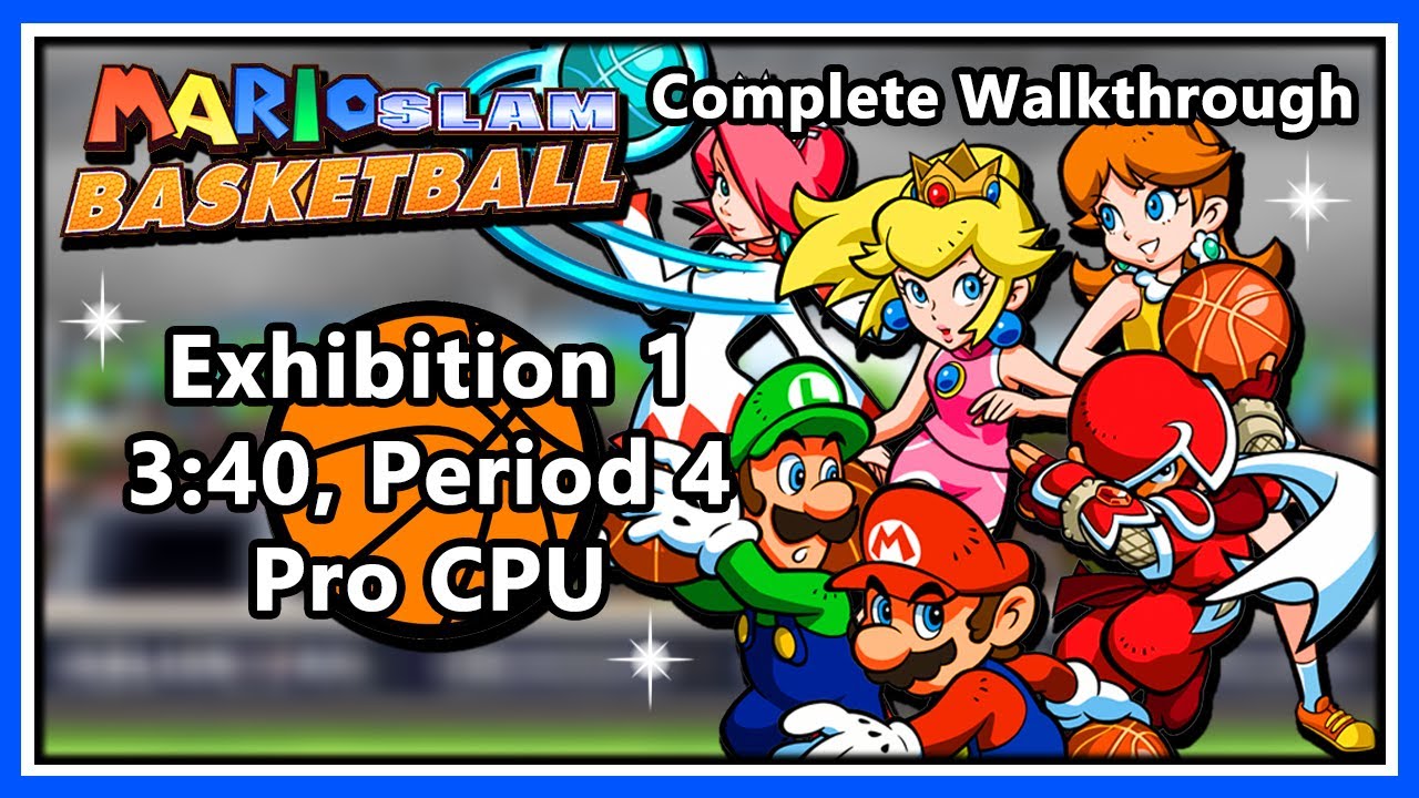 Mario Slam Basketball (Mario Hoops: 3-on-3) - CW - Exhibition 1 [3:20 Min/Period 4/Pro CPU]