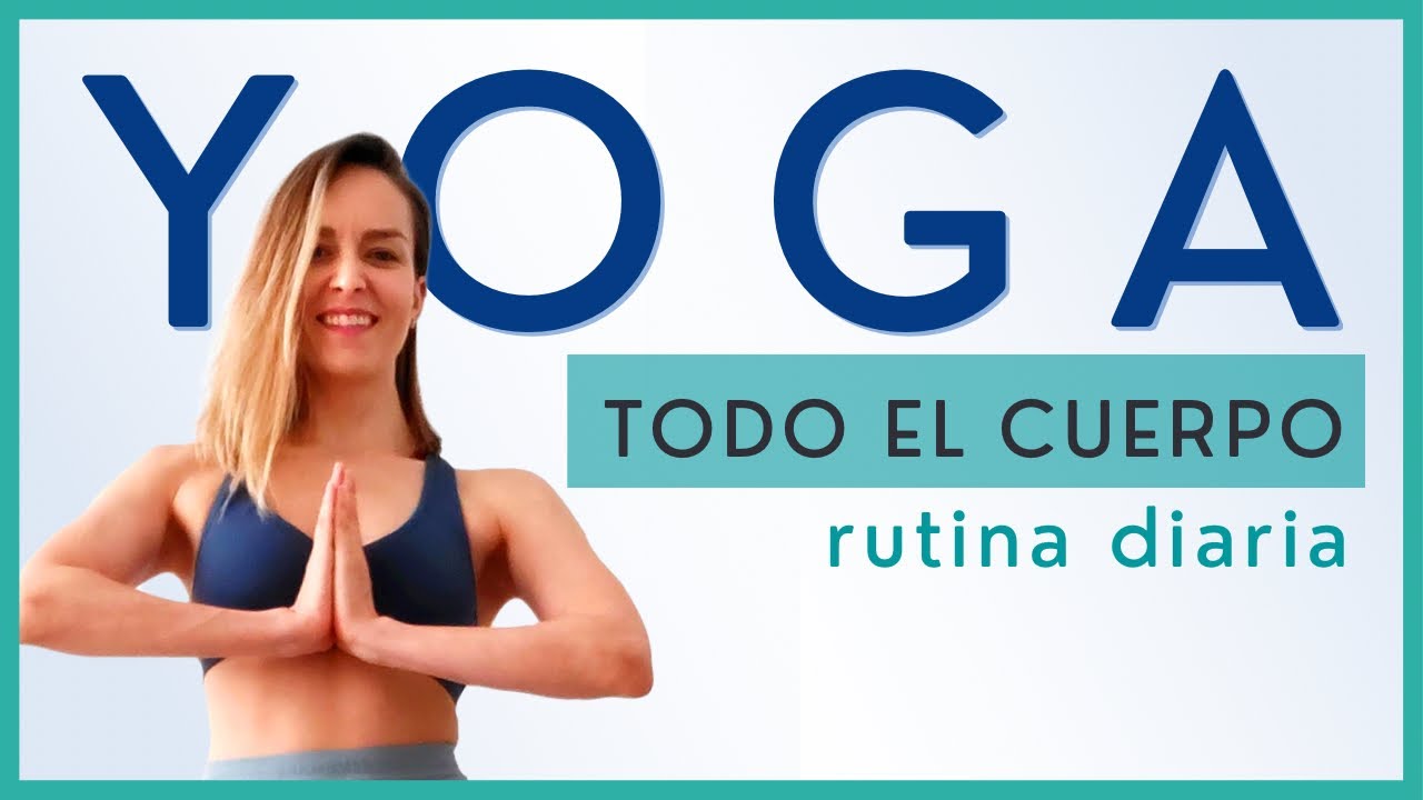 Yoga para Todos  - Rutina Diaria (20 min)
