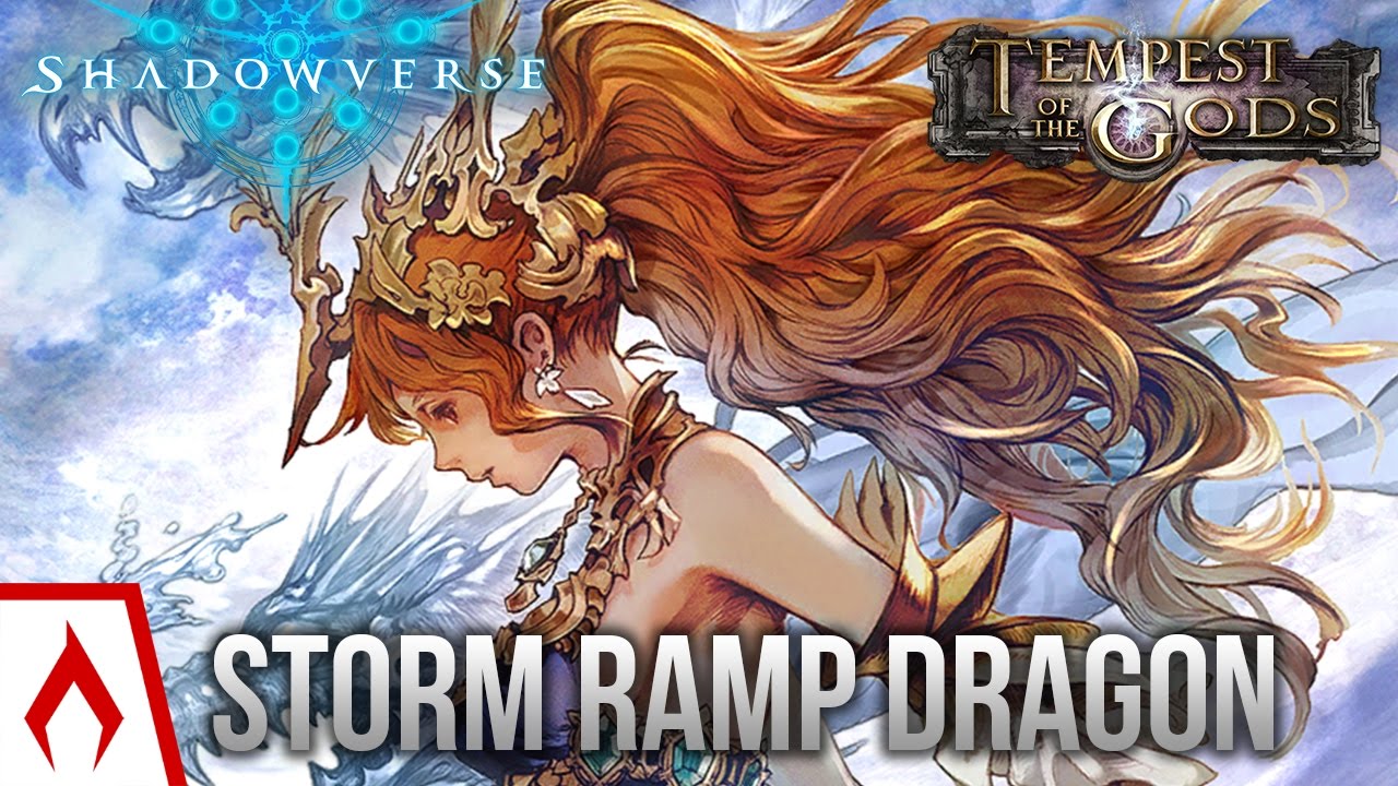 [Shadowverse] The Unstoppable Dragon - TotG Storm Ramp Dragoncraft Deck Gameplay