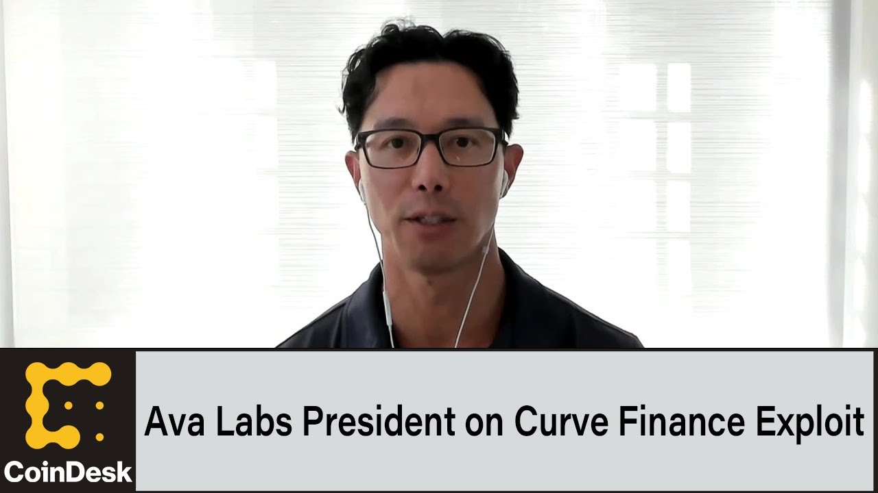 Ava Labs President on Curve Finance Exploit, Future of Asset Tokenization