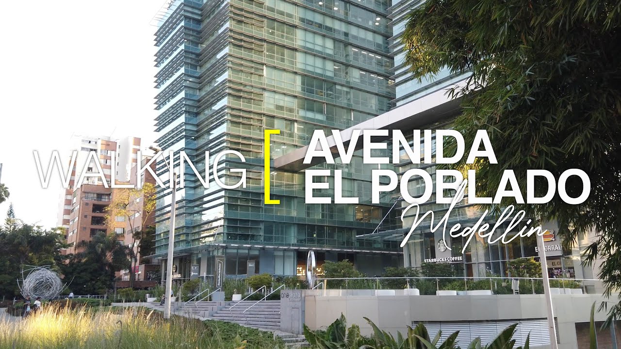 [4K] Walking Medelín, Colombia. Avenida El Poblado  2021