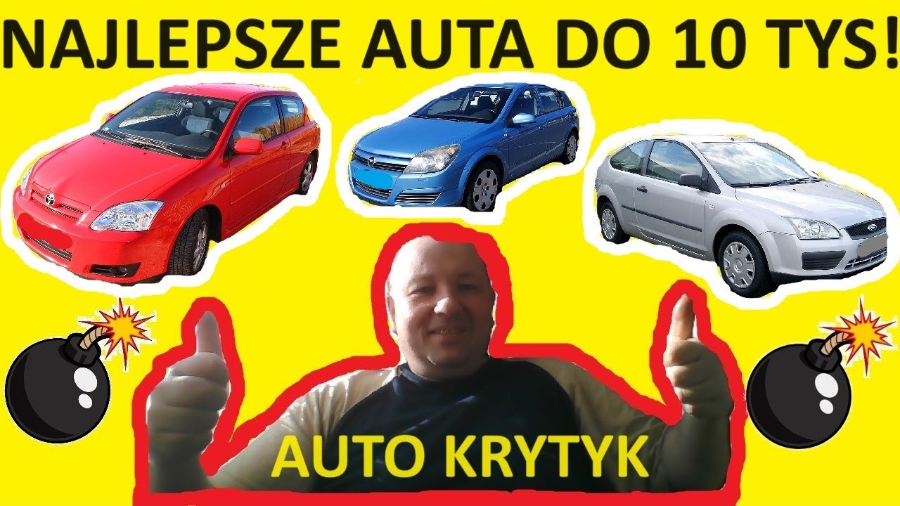 Jakie auto do 10 tys. złotych kupić? Najlepsze auta do 10 tys. złotych? Jakie samochody do 10000?