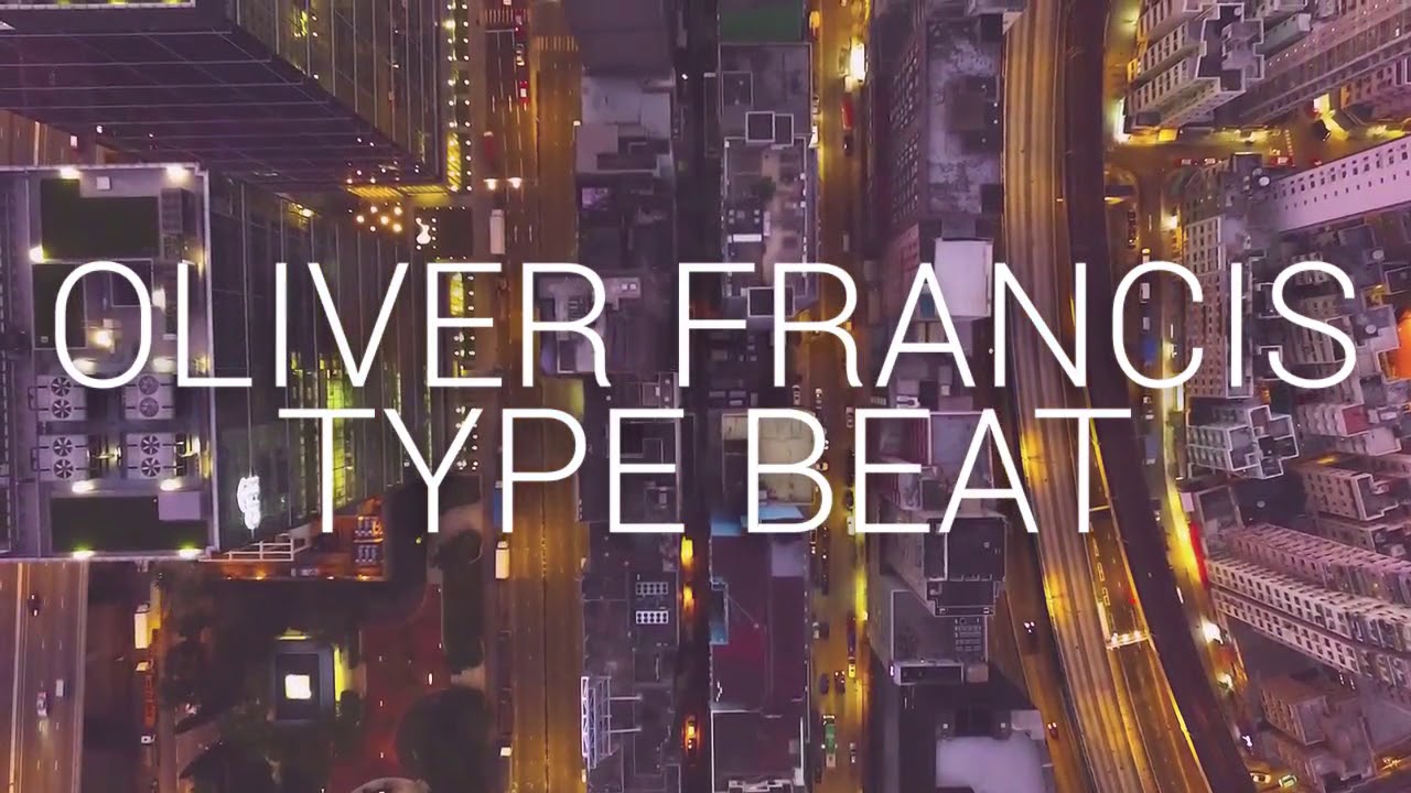 Oliver Francis Type Beat - heavensent