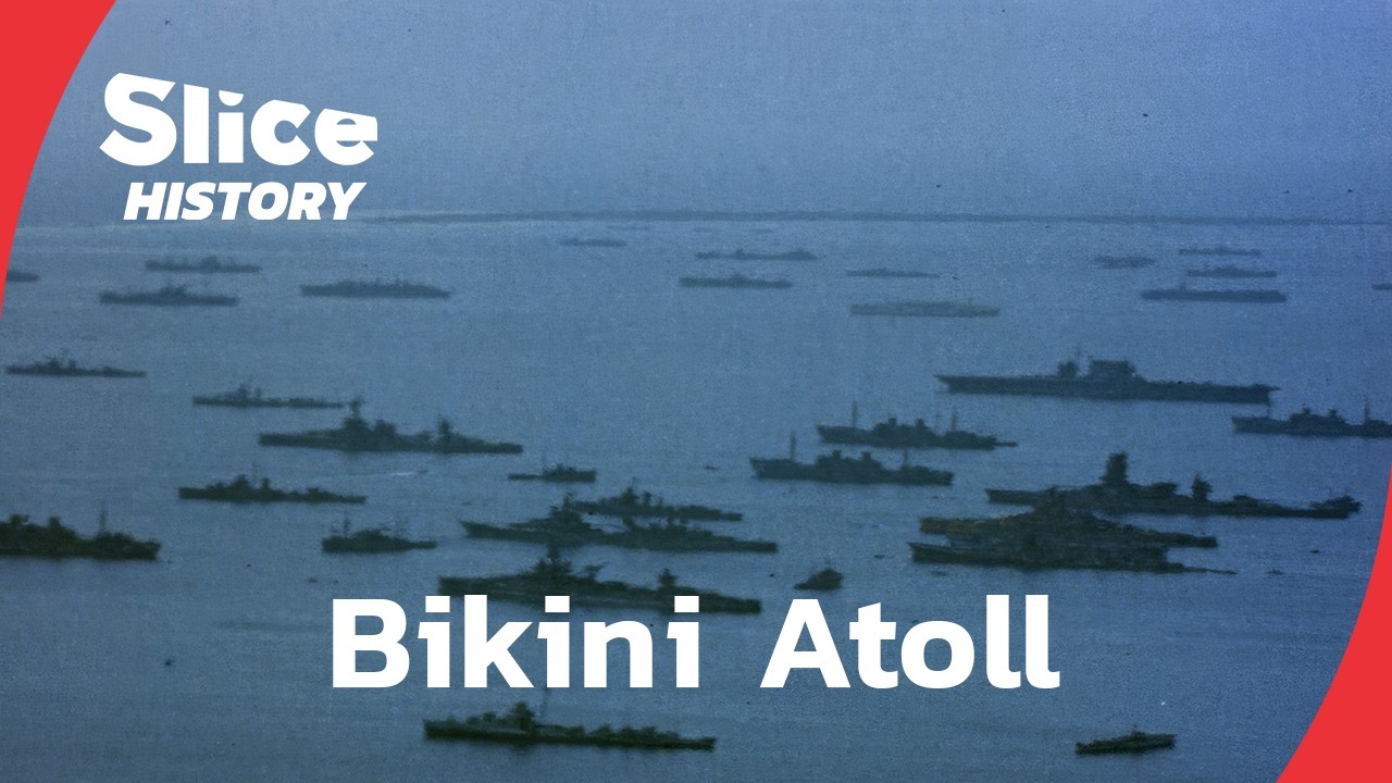 Bikini Atoll: From Paradise to Nuclear Wasteland I SLICE HISTORY | FULL DOCUMENTARY
