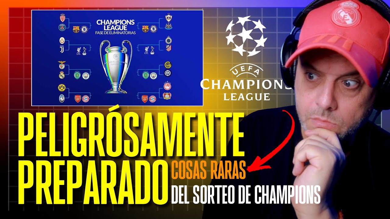 ⚠️😱¡ATENCIÓN! LO QUE NO VISTE DEL SORTEO DE CHAMPIONS