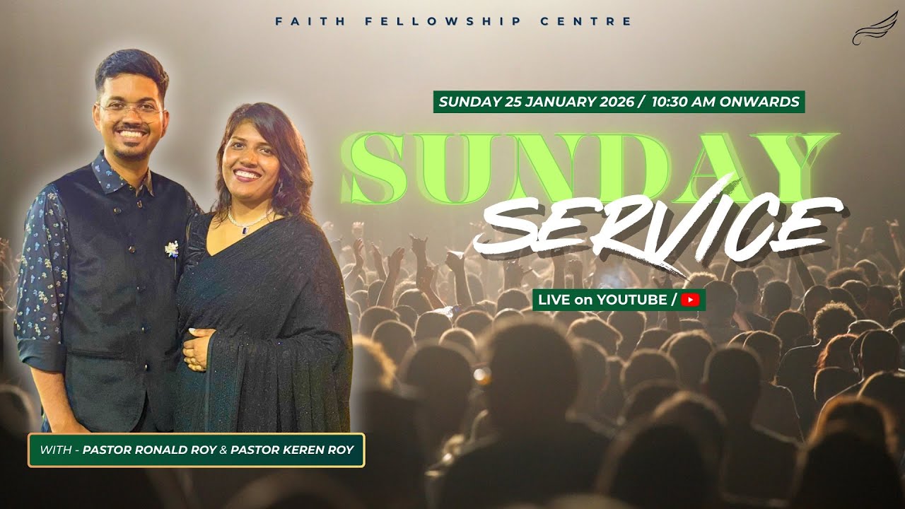 THE LORDSHIP OF JESUS CHRIST (PART-3) - Sunday Service (LIVE 🔴) | @faithfellowshipcentre 25-Jan-2026