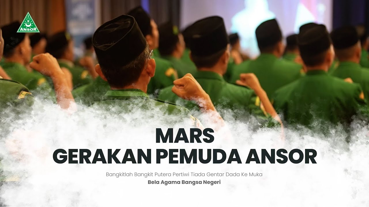 MARS GERAKAN PEMUDA ANSOR