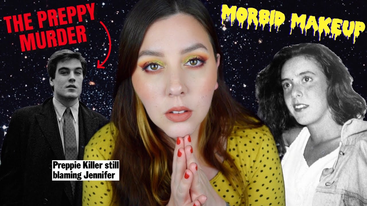 The Preppy Murder : Robert Chambers and Jennifer Levin : Morbid Makeup