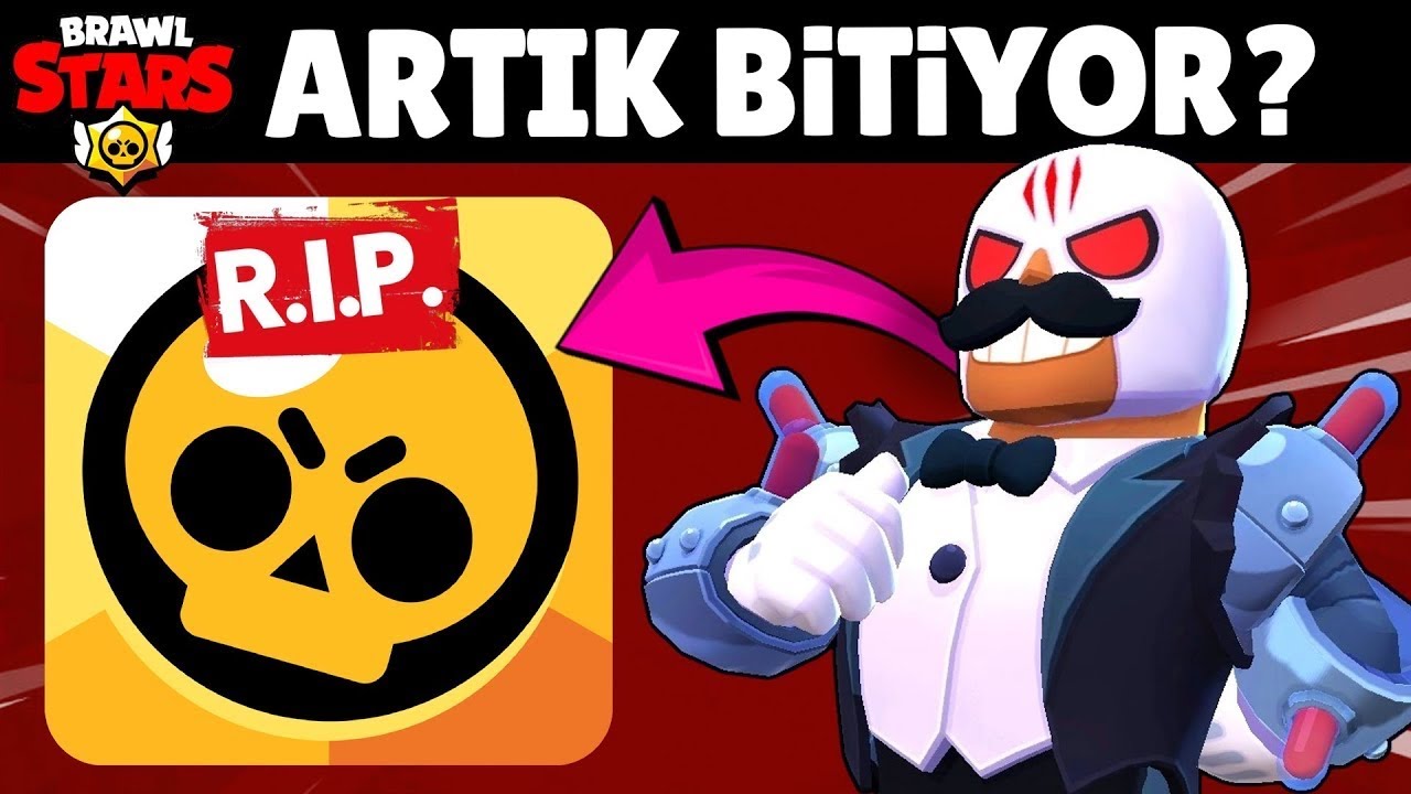 Bügün brawl stars sı bırakıyorum😢