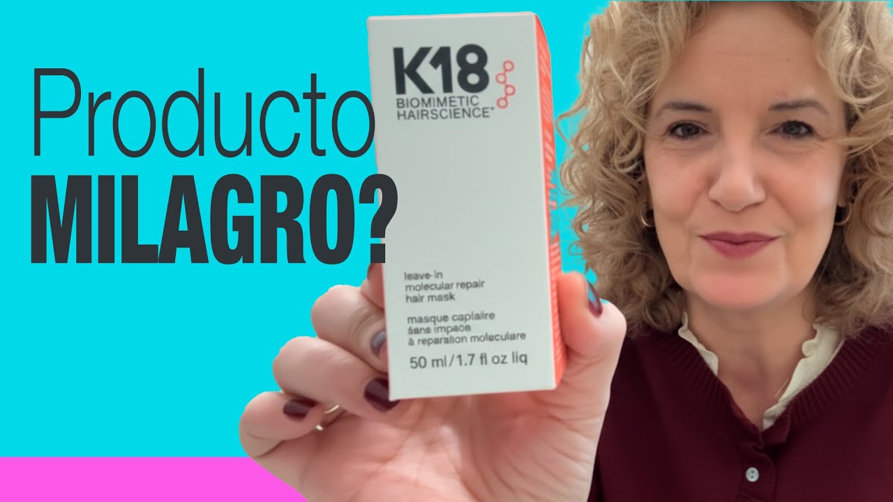 K18 La pócima milagrosa para tu cabello?