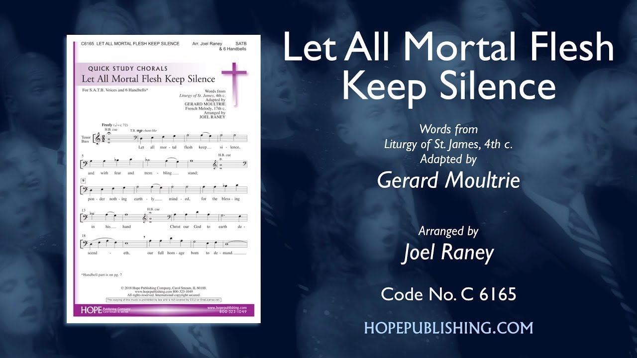 Let All Mortal Flesh Keep Silence - Arr. Joel Raney