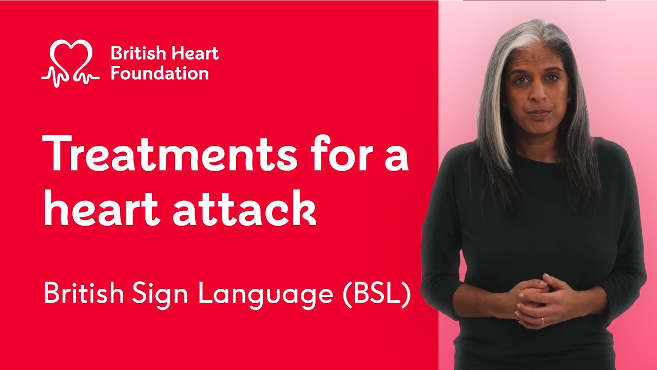 Treatments for a heart attack (British Sign Language – BSL)
