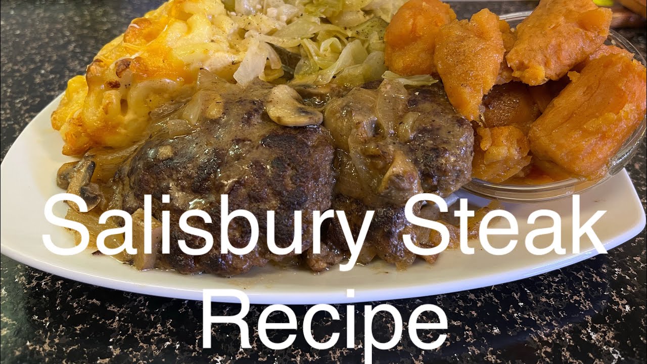 Salisbury Steak|Comfort Food|Soul Food
