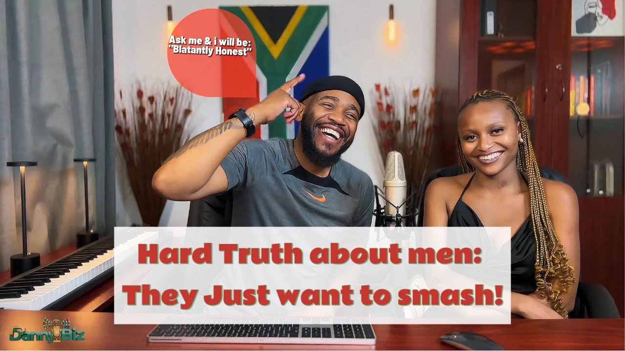 Hard Truth about men: Men just want to smash. Feat.  Dinny