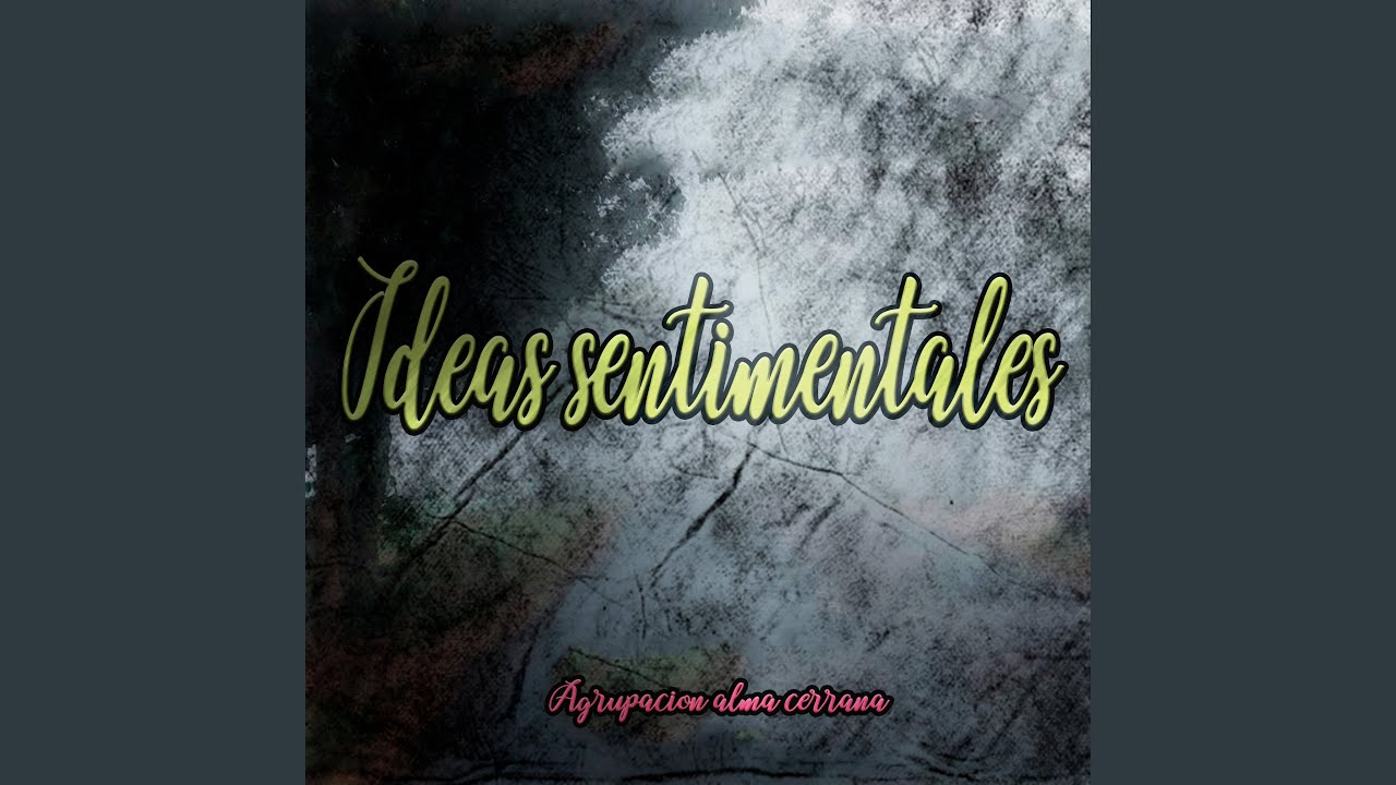 Ideas Sentimentales