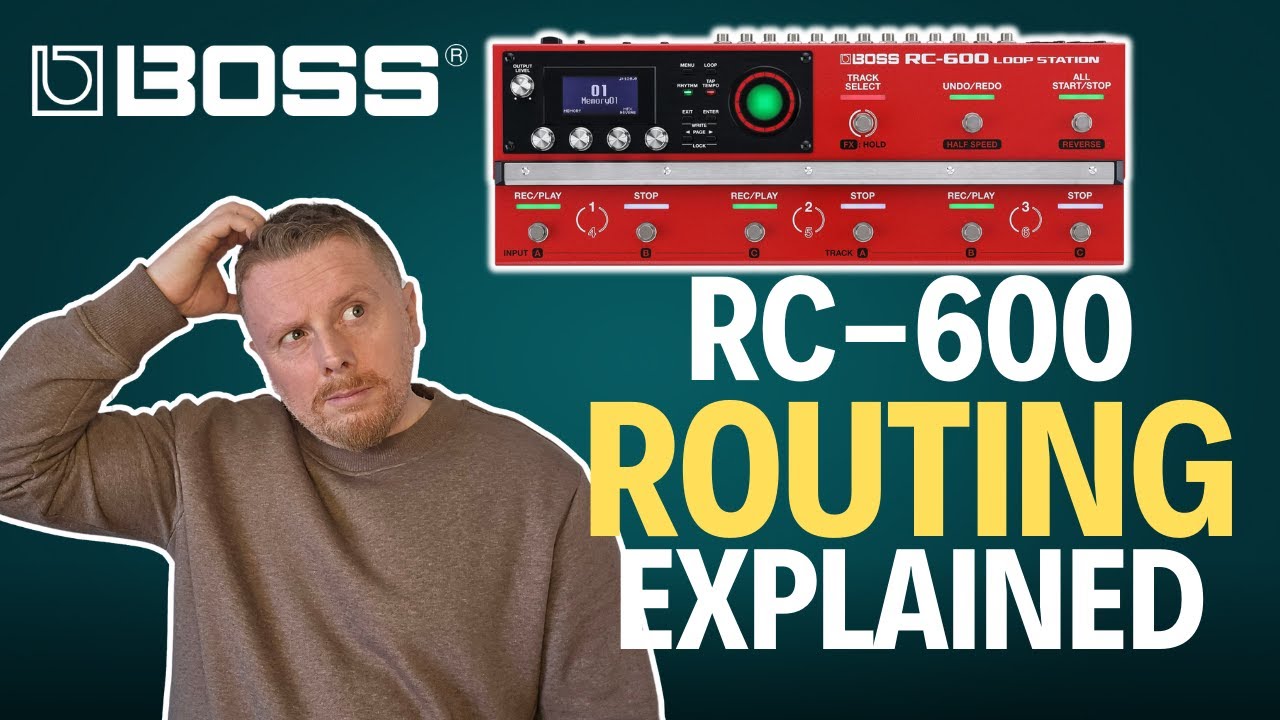 ОБЪЯСНЕНИЕ ВХОДОВ, ВЫХОДОВ И МАРШРУТИЗАЦИИ BOSS RC-600 | Раскройте свой потенциал петлевого управ...