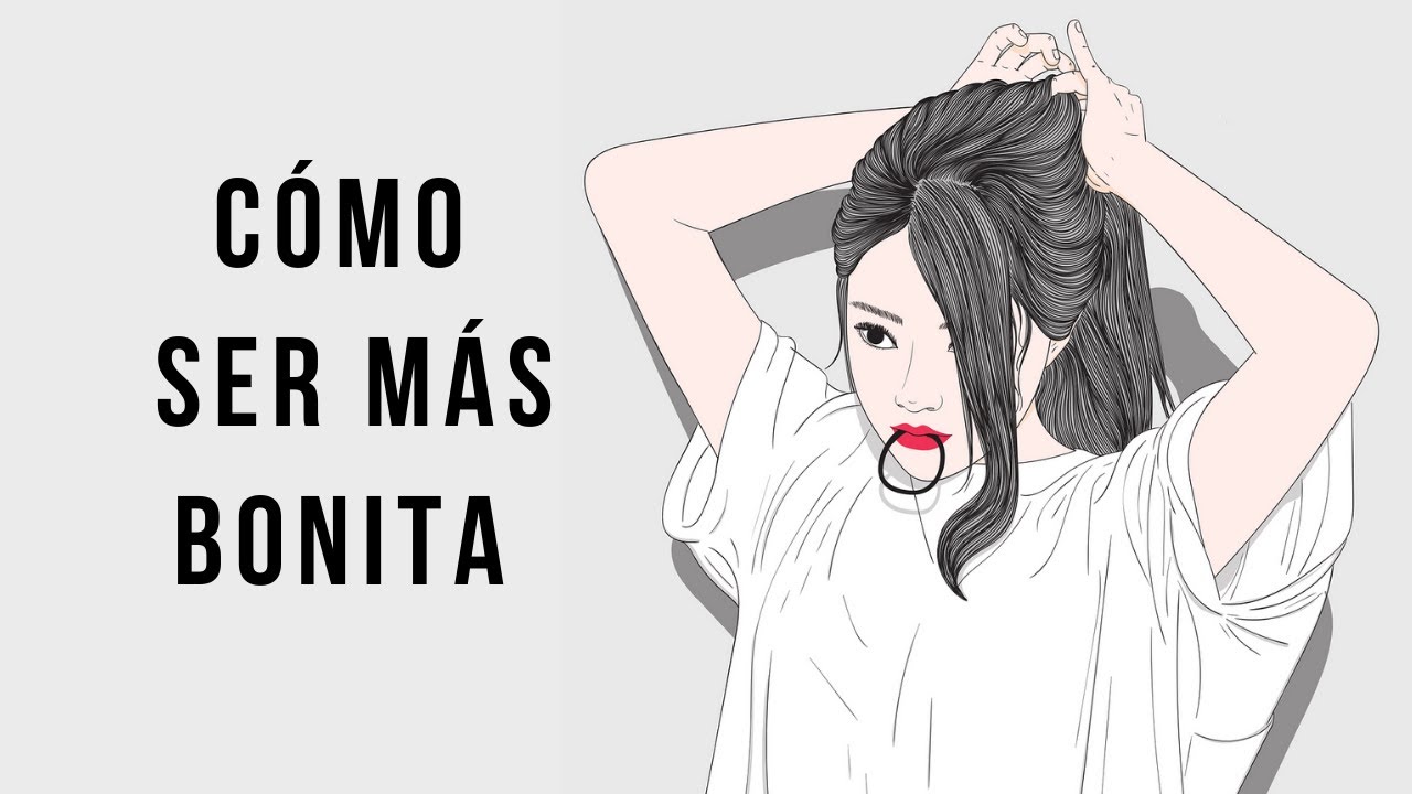 Cómo ser más bonita | 8 TRUCOS para verte más ATRACTIVA al instante