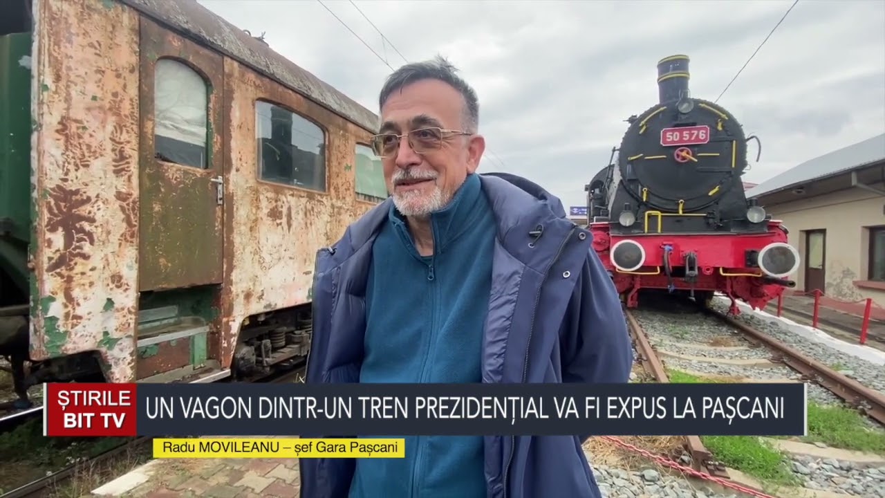 ȘTIRILE BITTV- UN VAGON DINTR-UN TREN PREZIDENȚIAL VA FI EXPUS LA PAȘCANI