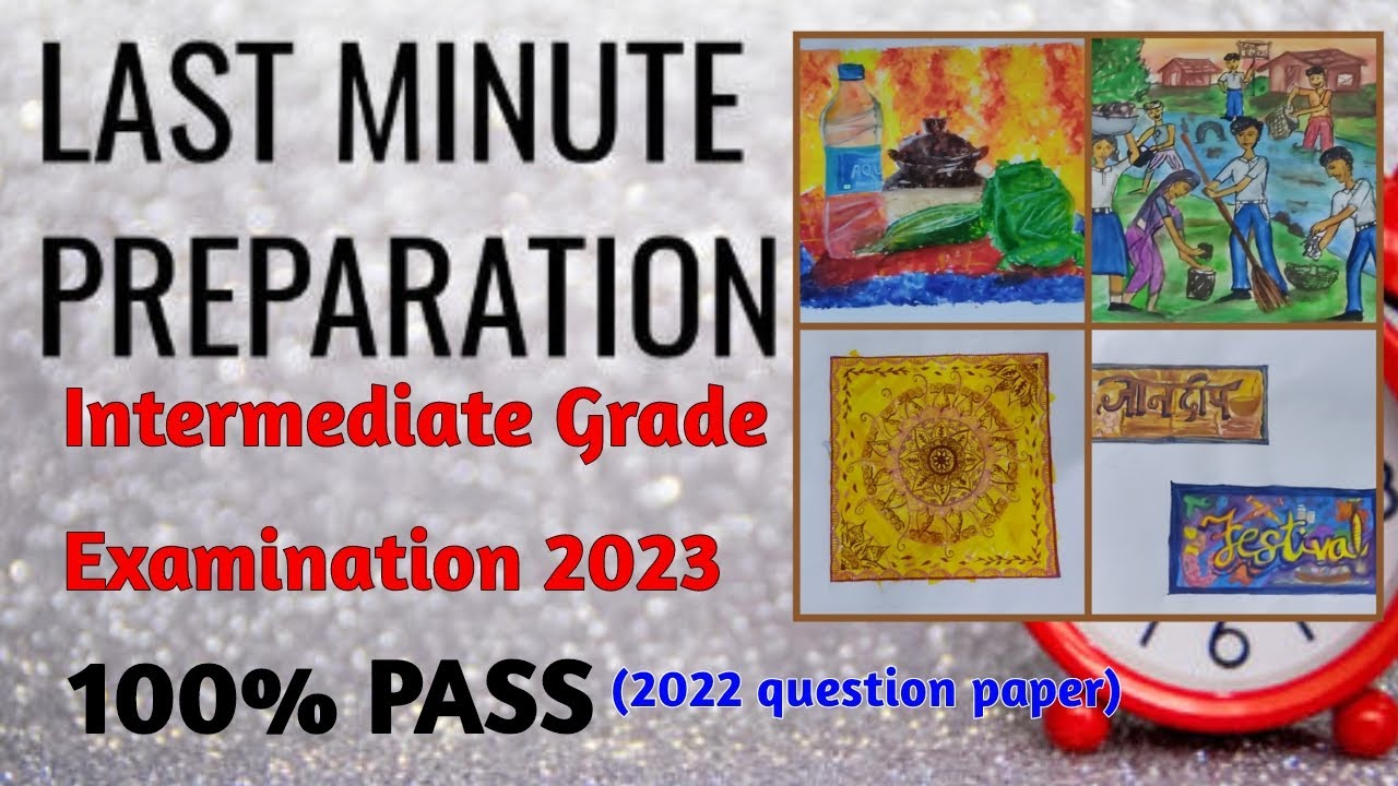 Intermediate Grade Exam 2023 Last minute practice/intermediate 2022 question paper with solution