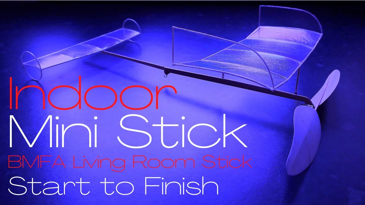 Indoor Rubber Powered Mini Stick Build | Start to Finish | BMFA Living Room Stick