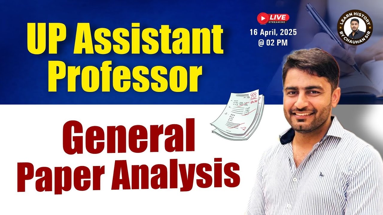 UP Assistant Professor 2025 | General Paper Full Analysis | Learn History By Chauhan Sir