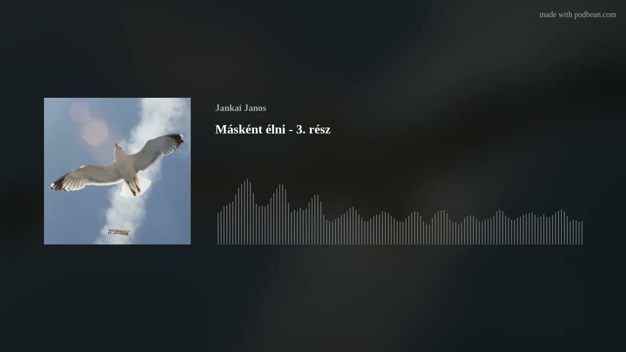 Másként élni. Hogyan? - 3. rész