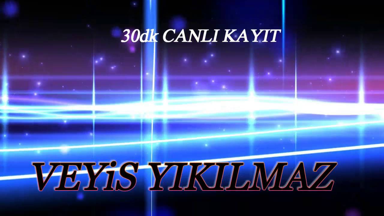Veyis Yıkılmaz (30 dk canlı kayıt ) 2016