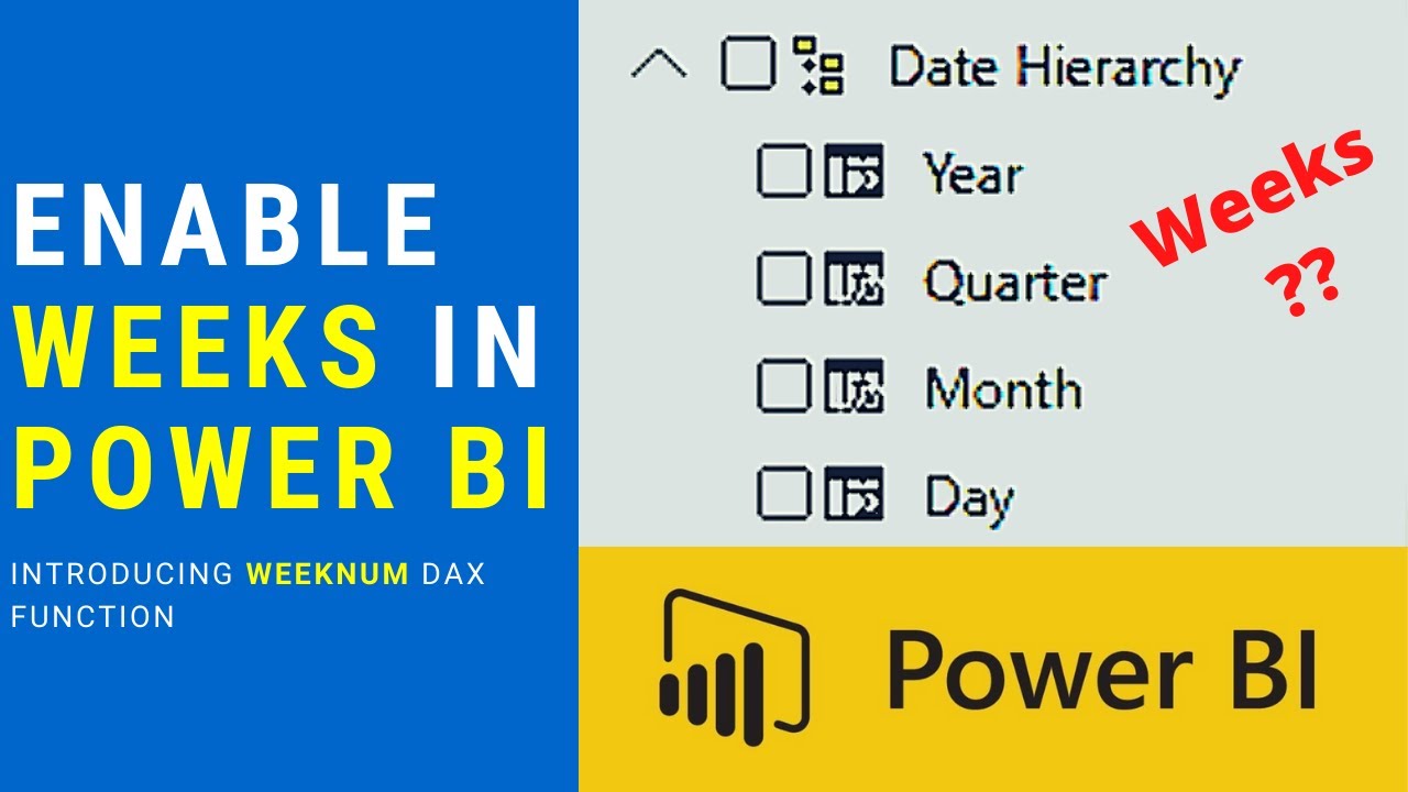 How to Enable Weeks in Power BI