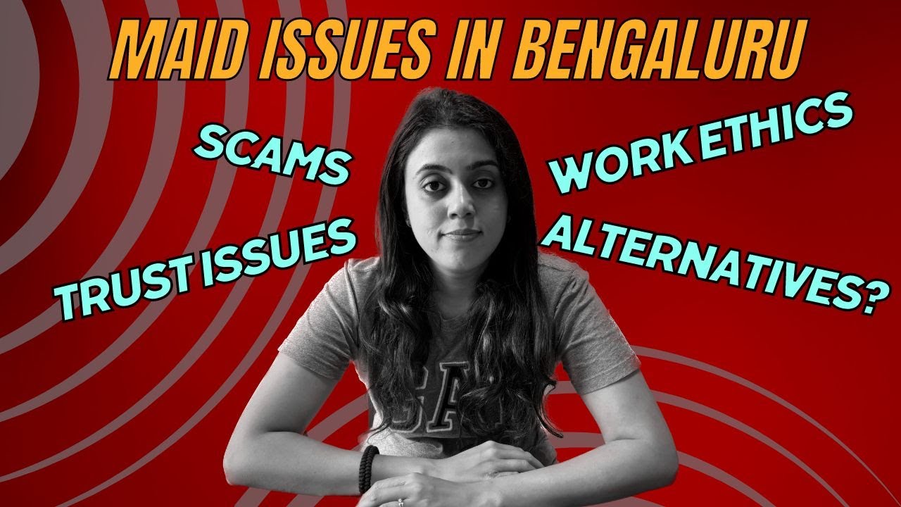 Massive Maid Problems in #bengaluru