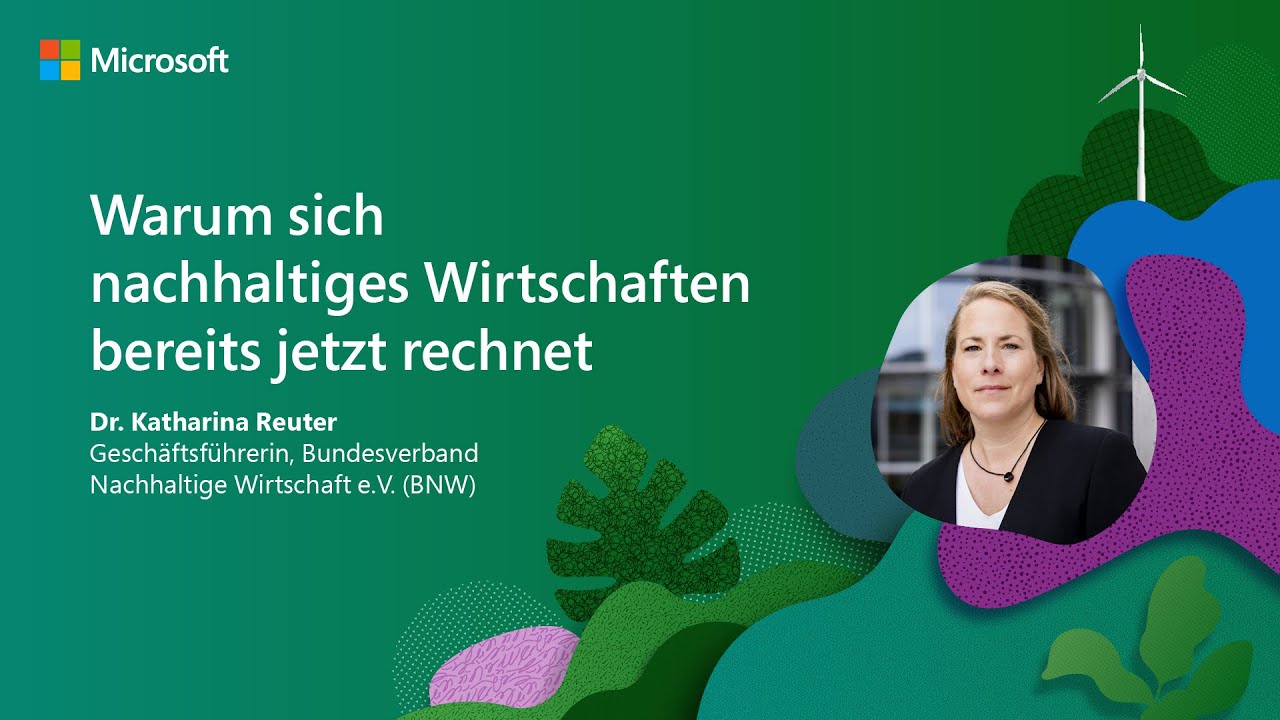 Sustainability Leader Forum - Die Wirtschaft als großer Hebel für Veränderung | Microsoft