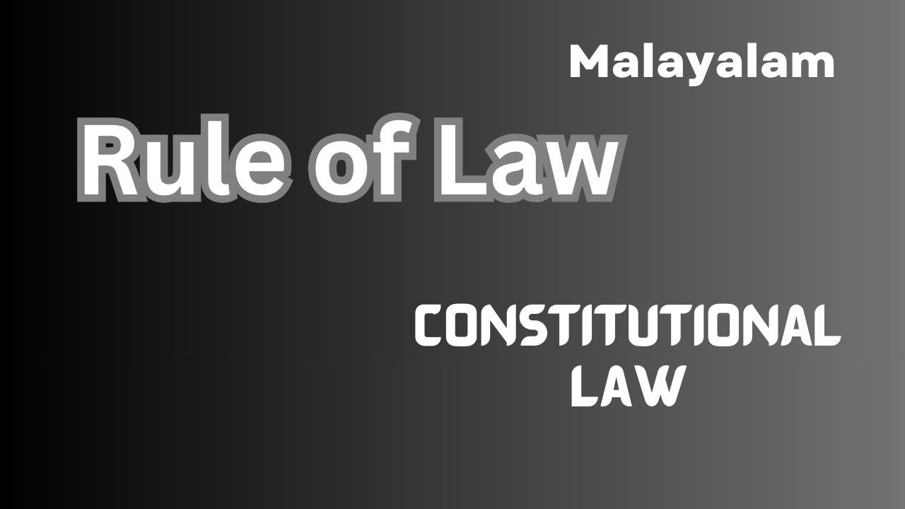 Rule of Law in Malayalam/ Constitutional Law in Malayalam/ Dr. K.K.Sunitha