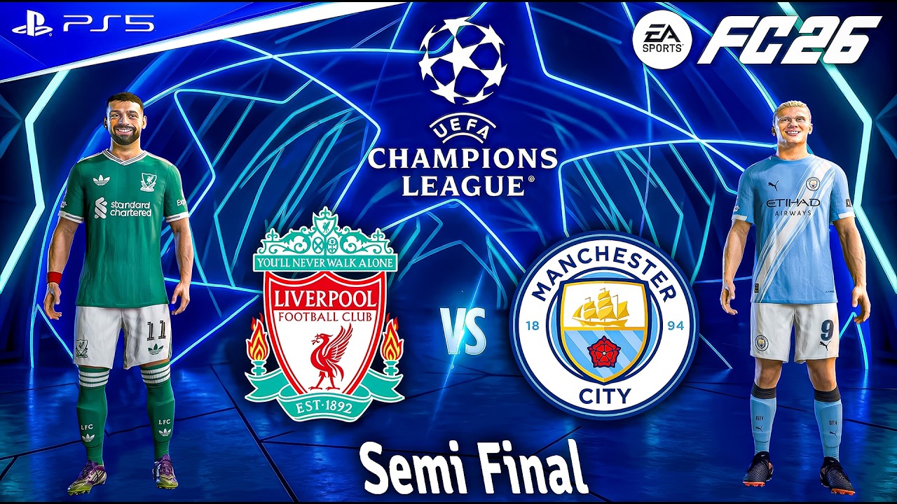 FC 26 - Liverpool vs. Manchester City Ft. Salah, Haaland, | UCL Semi Final 2026 | PS5 [4K60]