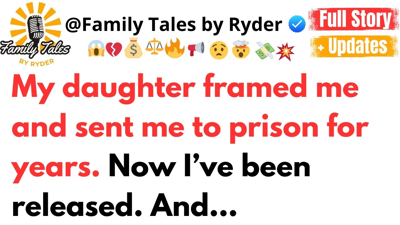 My daughter framed me and sent me to prison for years. Now I’ve been released. And…