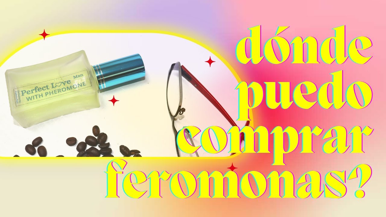 D&Oacute;NDE PUEDO COMPRAR LAS FEROMONAS? Y C&Oacute;MO LAS USO?