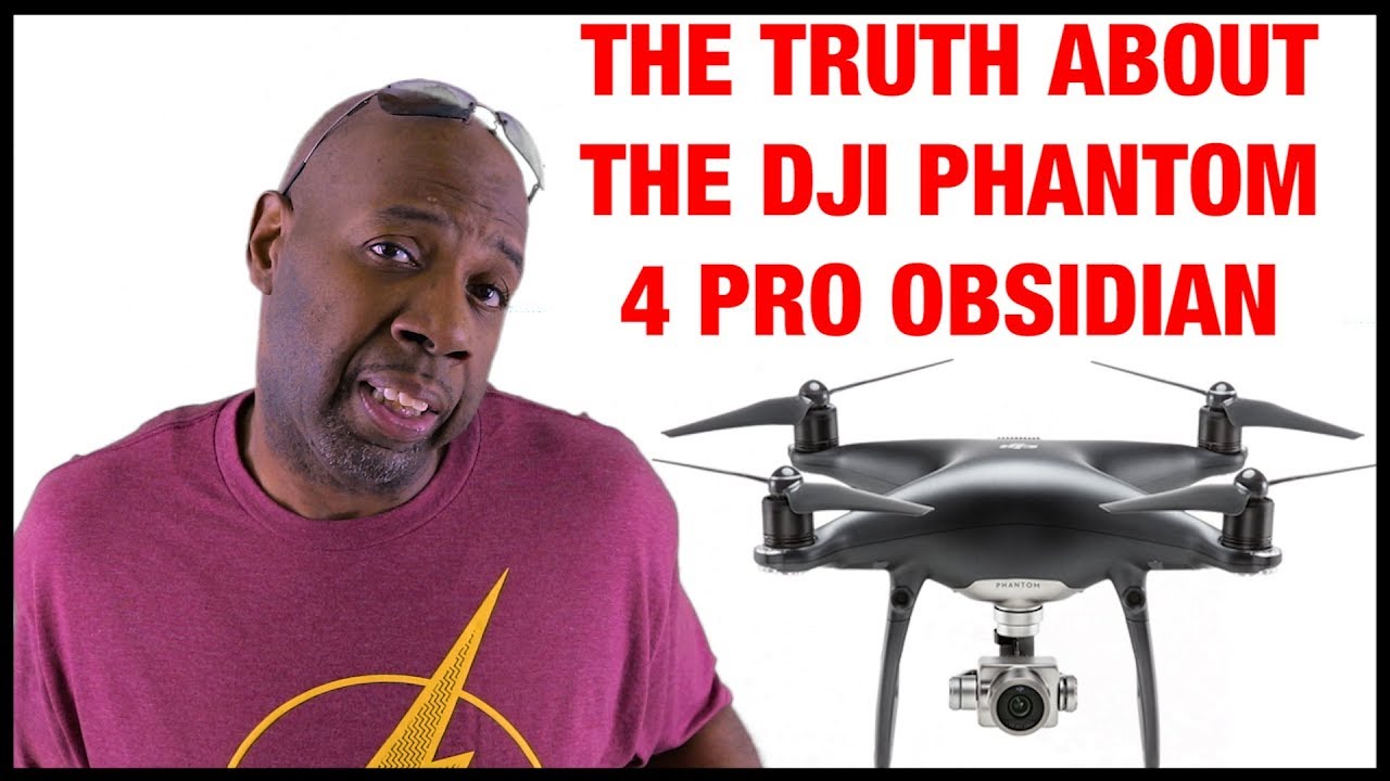 Should I Order The DJI Phantom 4 Pro Obsidian?, Phantom 4 Obsidian, DJI Obsidian