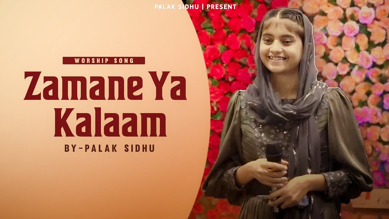 Zamane Ya Kalaam | Masih Song | Palak Sidhu