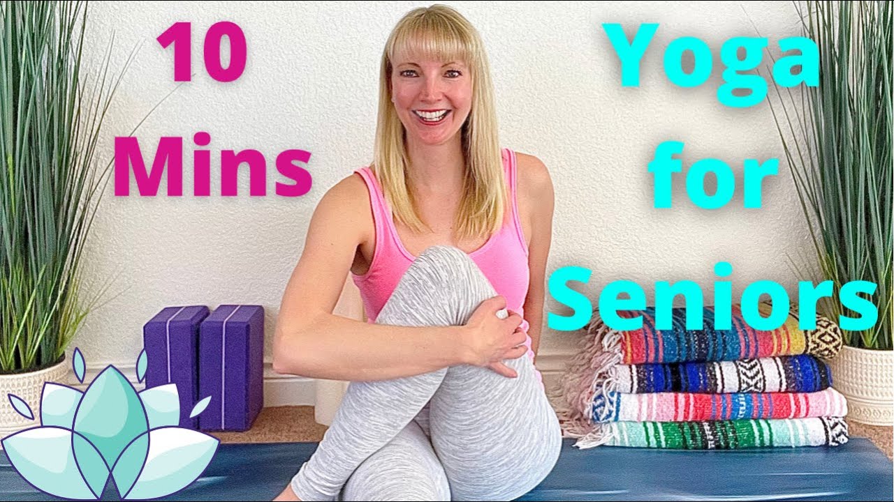 Yoga for Seniors - 10 Minute Yoga for Seniors - Gentle Yoga for Seniors - Senior Yoga