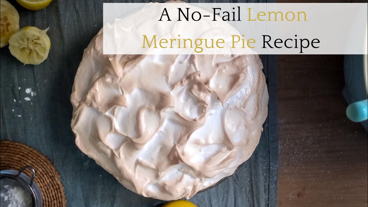 No-Fail Lemon Meringue Pie Recipe
