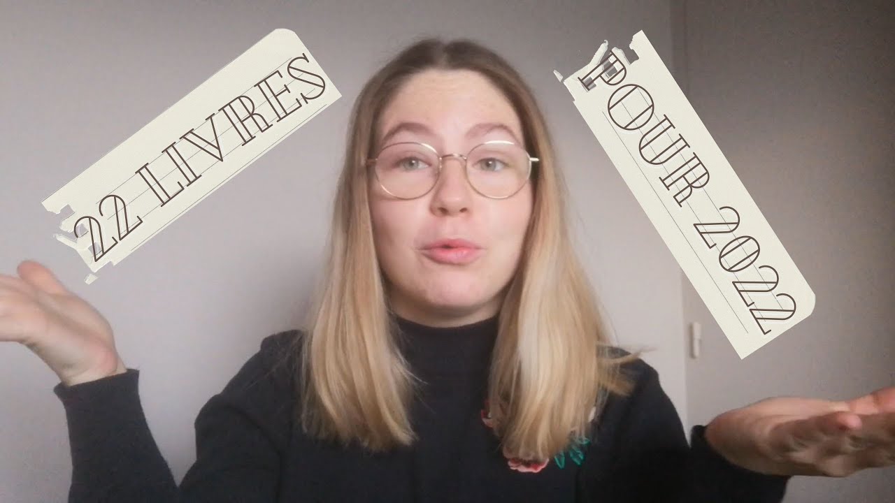 22 livres &agrave; lire pour 2022 ✨