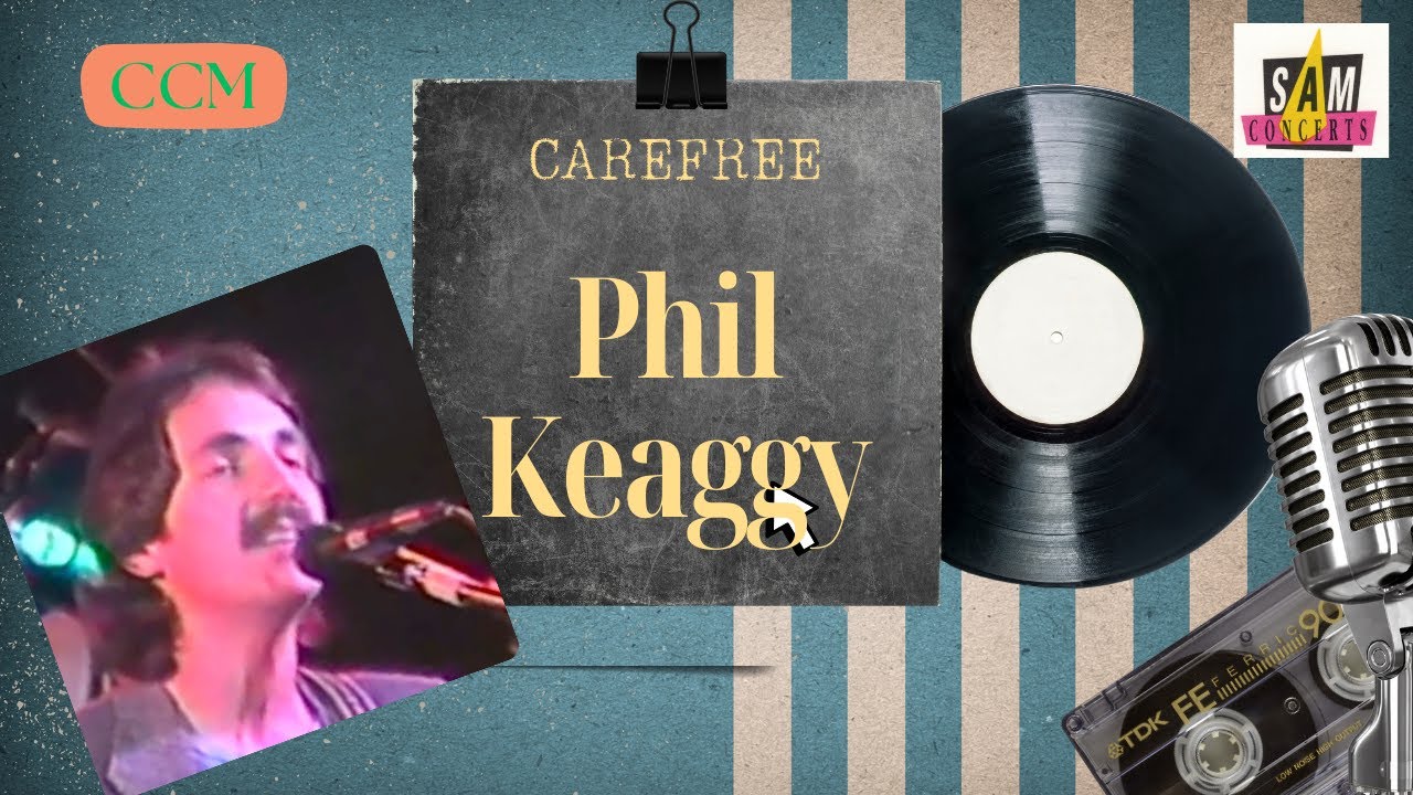 Phil Keaggy - Carefree
