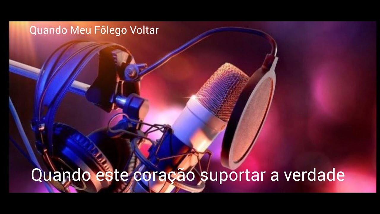 Quando Meu Fôlego Voltar 