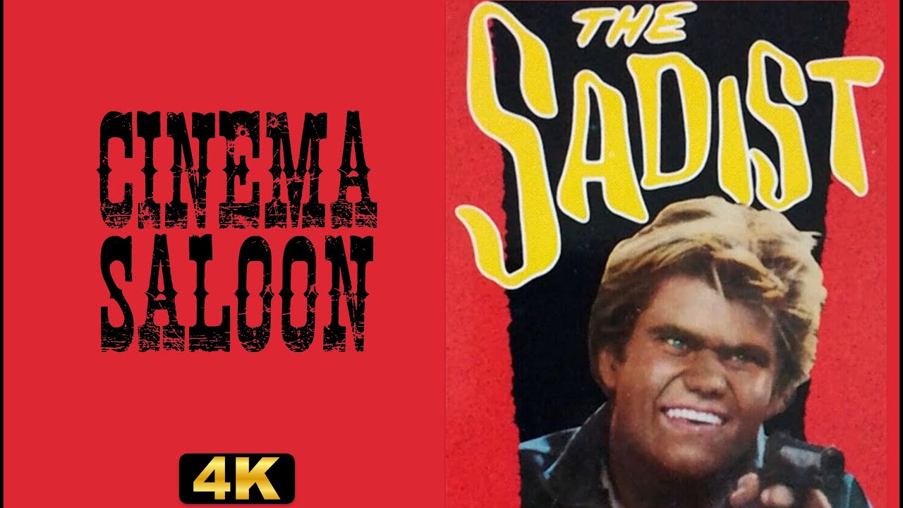 THE SADIST - 4K Exclusive Full Movie Best Quality - AKA SWEET BABY CHARLIE 1963