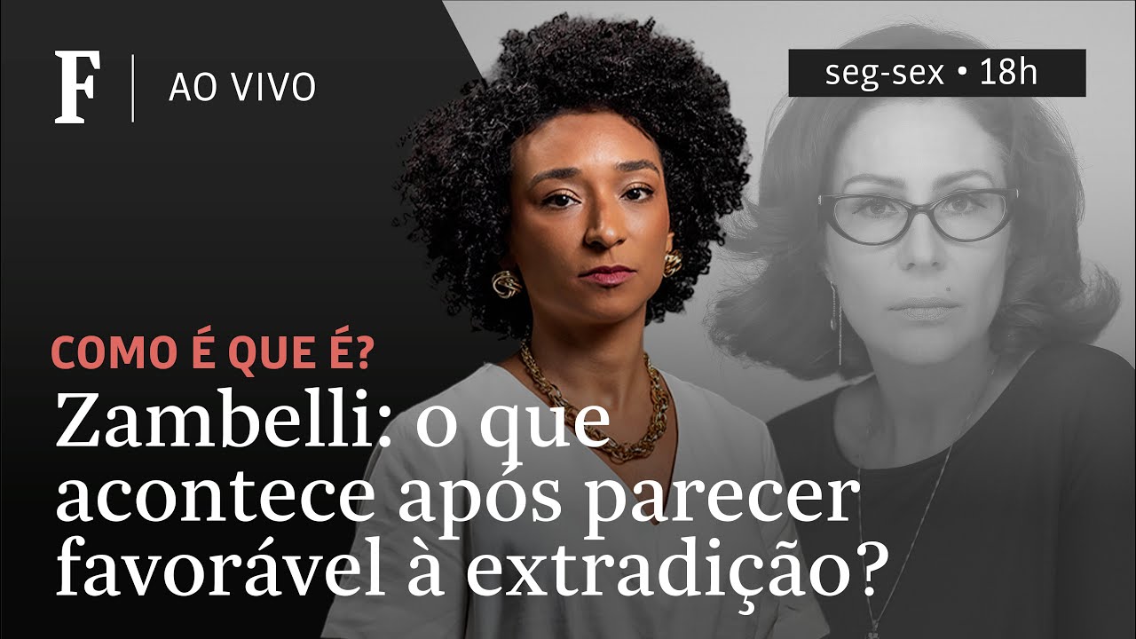 Como &eacute; que &eacute;? | Zambelli: o que acontece ap&oacute;s parecer favor&aacute;vel &agrave; extradi&ccedil;&atilde;o?