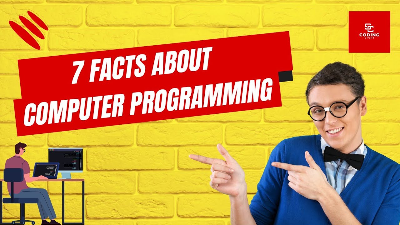 7 Facts About Computer Programming | Coding Facts Series @CodingStuntsOfficial