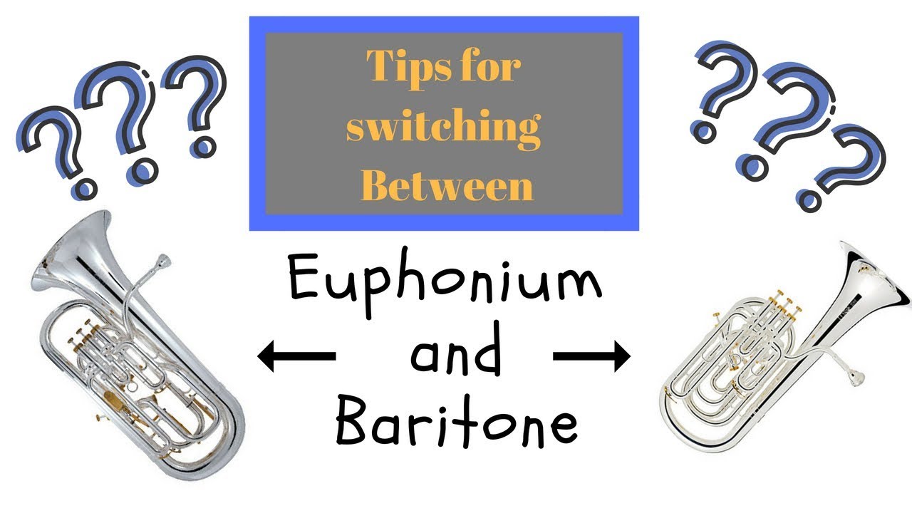 Tips for switching to Baritone from Euphonium