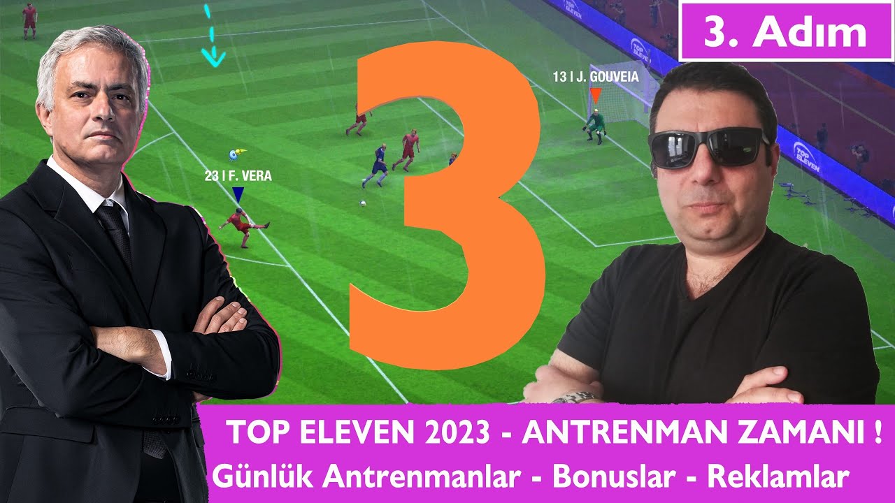 Top Eleven 2023 - 3. Adım - Antrenmanlara Başlıyoruz! Günlük Antrenmanlar ve Antrenman Bonusları